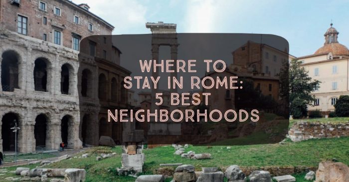 Stay where rome